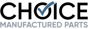 Choice Manufactured Parts