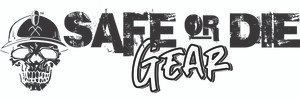 Safe or Die Gear
