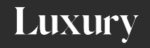 Luxury