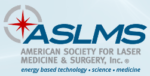 American Society for Laser Medicine & Sugery – ASLMS Annual Conference