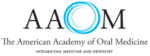 American Academy of Oral Medicine – AAOM Annual Conference