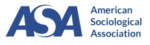 American Sociological Association Annual Meeting – ASA
