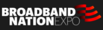 Broadband Nation Expo