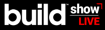 Build Show LIVE