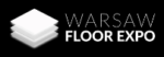 Warsaw Floor Expo – International Trade Fair for Flooring and Surface Materials