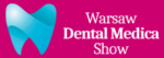 Warsaw Dental Medica Show – International Trade Fair and Congress for Dentistry and Aesthetic Medicine