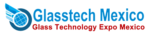 Glasstech Mexico + Doors & Windows Mexico