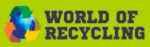 World of Recycling