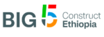 Big 5 Construct Ethiopia