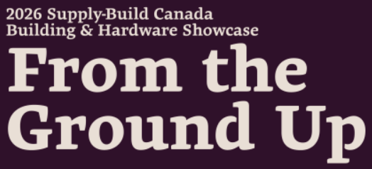 SUPPLY-BUILD CANADA BUILDING & HARDWARE SHOWCASE – 2027