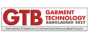 GARMENT TECHNOLOGY BANGLADESH – GTB – 2027