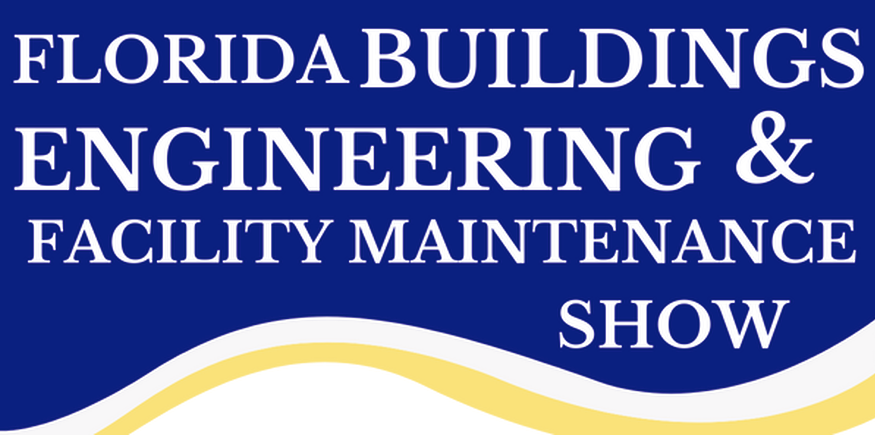 FLORIDA BUILDINGS & FACILITIES MAINTENANCE SHOW – 2027